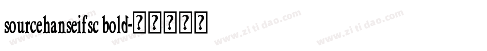 sourcehanseifsc bold字体转换